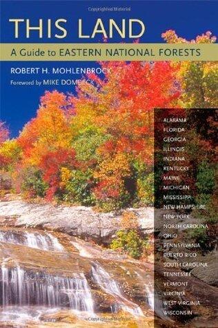 This Land: A Guide to Eastern National Forests