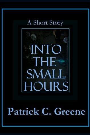 Into the Small Hours
