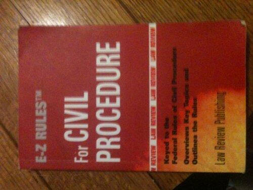E-Z Rules for the Federal Rules of Civil Procedure