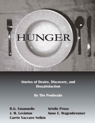 Hunger: Stories of Desire, Discovery, and Dissatisfaction