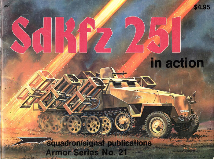 Sdkfz 251 in Action (Armor No. 21)
