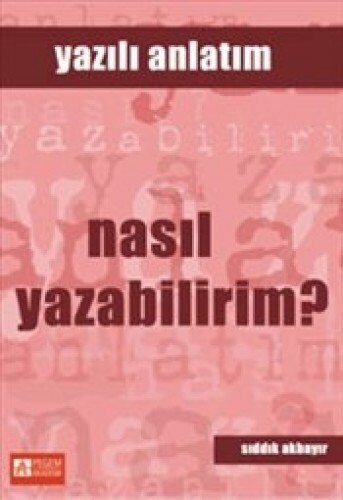 Nasil Yazabilirim? - Yazili Anlatim