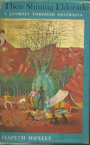 Their Shining Eldorado: A Journey Through Australia
