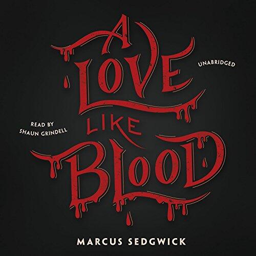 A Love Like Blood Lib/E