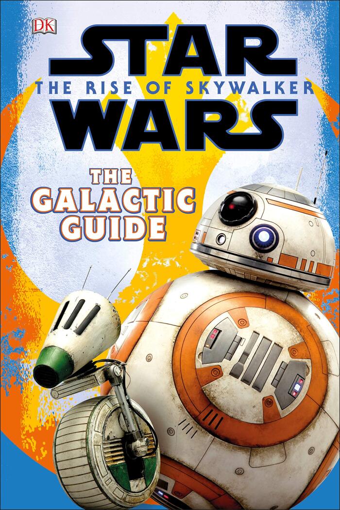 Star Wars: The Rise of Skywalker: The Galactic Guide