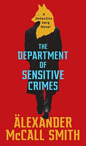 The Department of Sensitive Crimes: A Detective Varg Novel