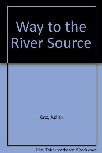 Way to the River Source