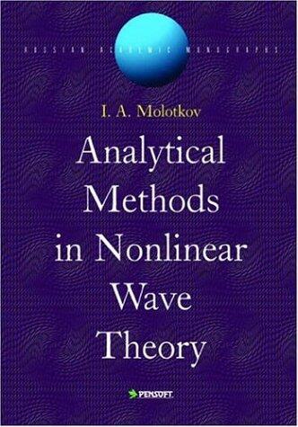 Analytical Methods in Nonlinear Wave Theory