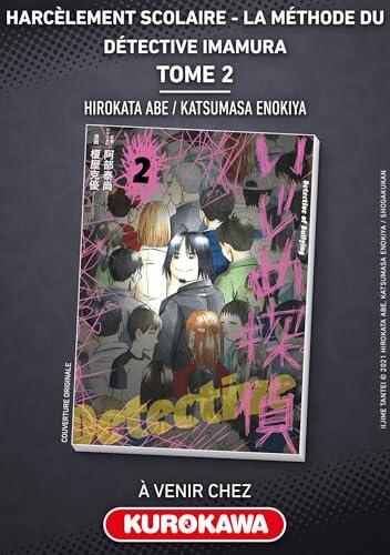 Harcèlement scolaire - La méthode du Détective Imamura - tome 2