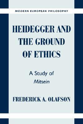 Heidegger and the Ground of Ethics: A Study of Mitsein