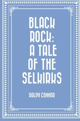 Black Rock: A Tale of the Selkirks
