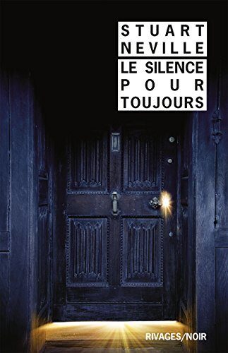 Le silence pour toujours (Rivages Thriller)