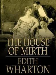 The House of Mirth: A Novel of Admonition
