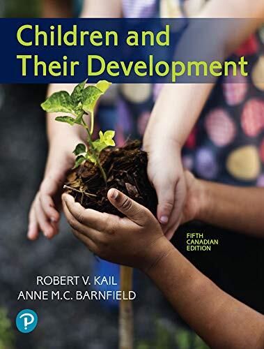 Children and Their Development (Canadian Edition)