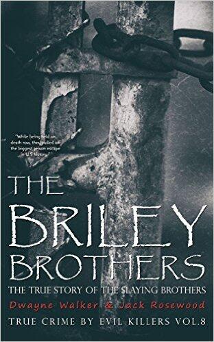 The Briley Brothers: The True Story of The Slaying Brothers