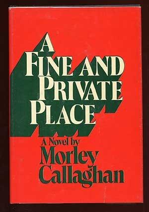 A fine and private place: A novel