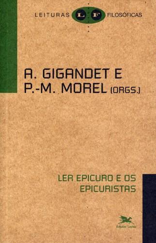 Ler Epicuro e Os Epicuristas