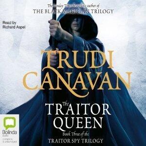 The Traitor Queen: The Traitor Spy Trilogy, Book 3