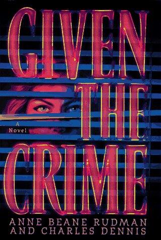 Given The Crime