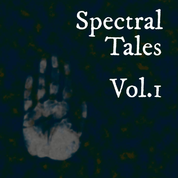 Spectral Tales (Vol. 1)