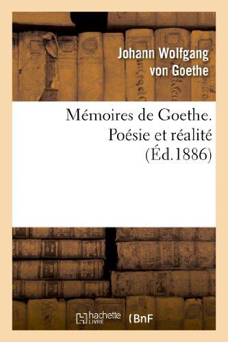 Mémoires de Goethe. Poésie et réalité