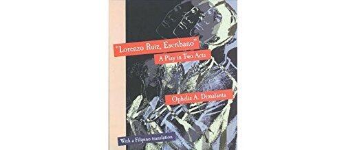 Lorenzo Ruiz, Escribano: A Play in Two Acts