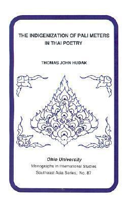 Indigenization Of Pali Meters In Thai Poetry
