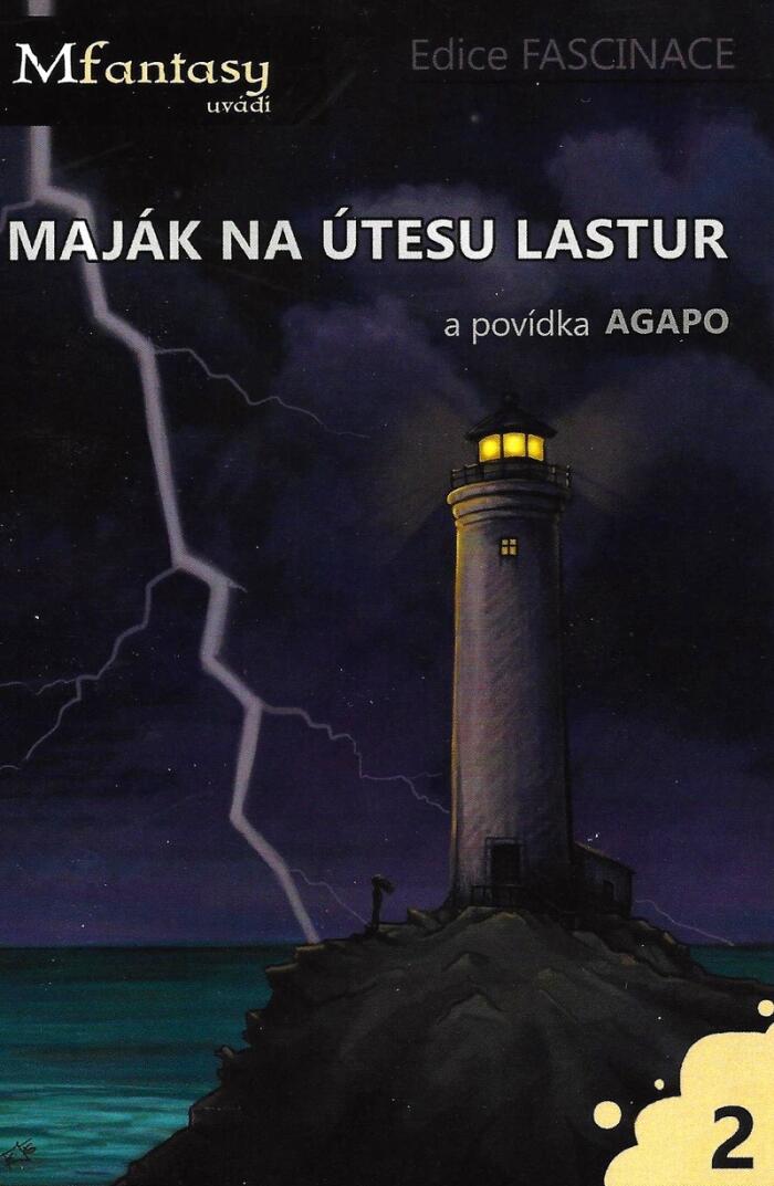 Fascinace 2: Maják na Útesu Lastur a Povídka Agapo