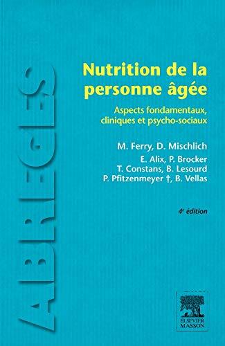 Nutrition de la personne âgée: Aspects fondamentaux, cliniques et psycho-sociaux
