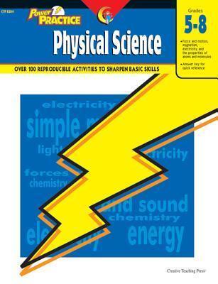 Creative Teaching Power Practice: Physical Science, 5th Grade - 8th Grade Activity Workbook