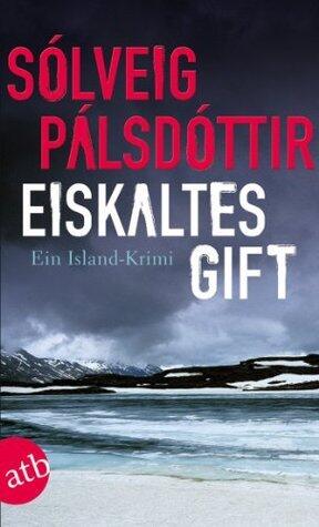 Eiskaltes Gift: Ein Island-Krimi (Kommissar-Gudgeir-Reihe 1)