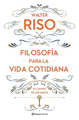 Filosofía para la vida cotidiana: El camino de los sabios