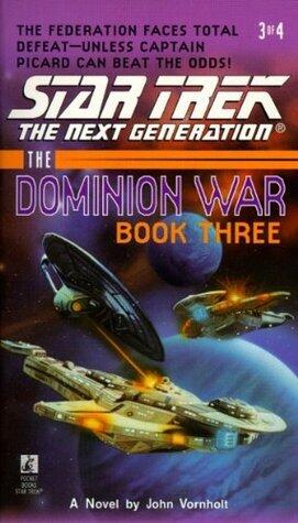 The Dominion War: Book 3: Tunnel Through the Stars (Star Trek: The Next Generation)