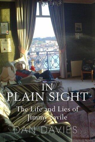 In Plain Sight: The Life and Lies of Jimmy Savile