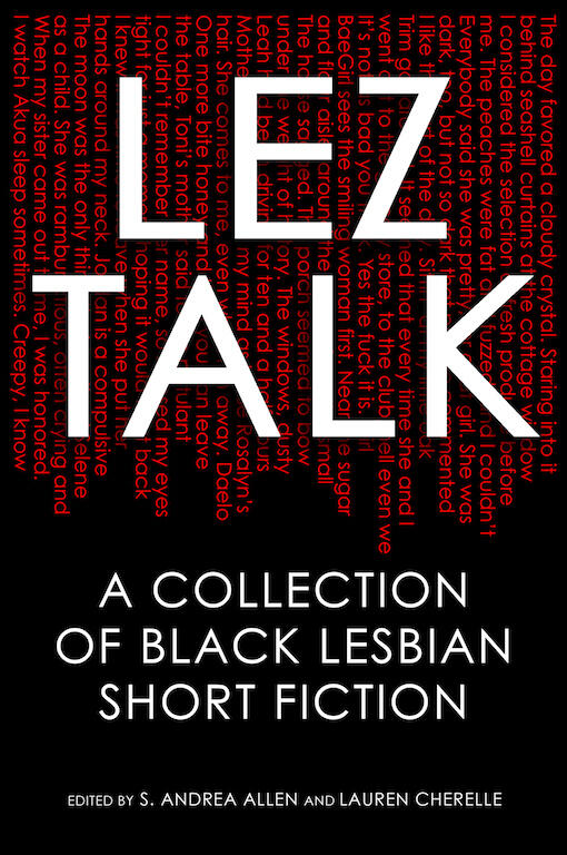 Lez Talk: A Collection of Black Lesbian Short Fiction
