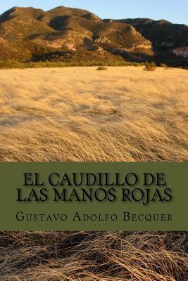 El Caudillo de Las Manos Rojas
