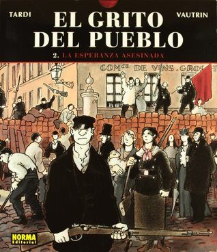 El grito del pueblo 2 La esperanza asesinada/ The Cry of the People 2 The Hope Murdered