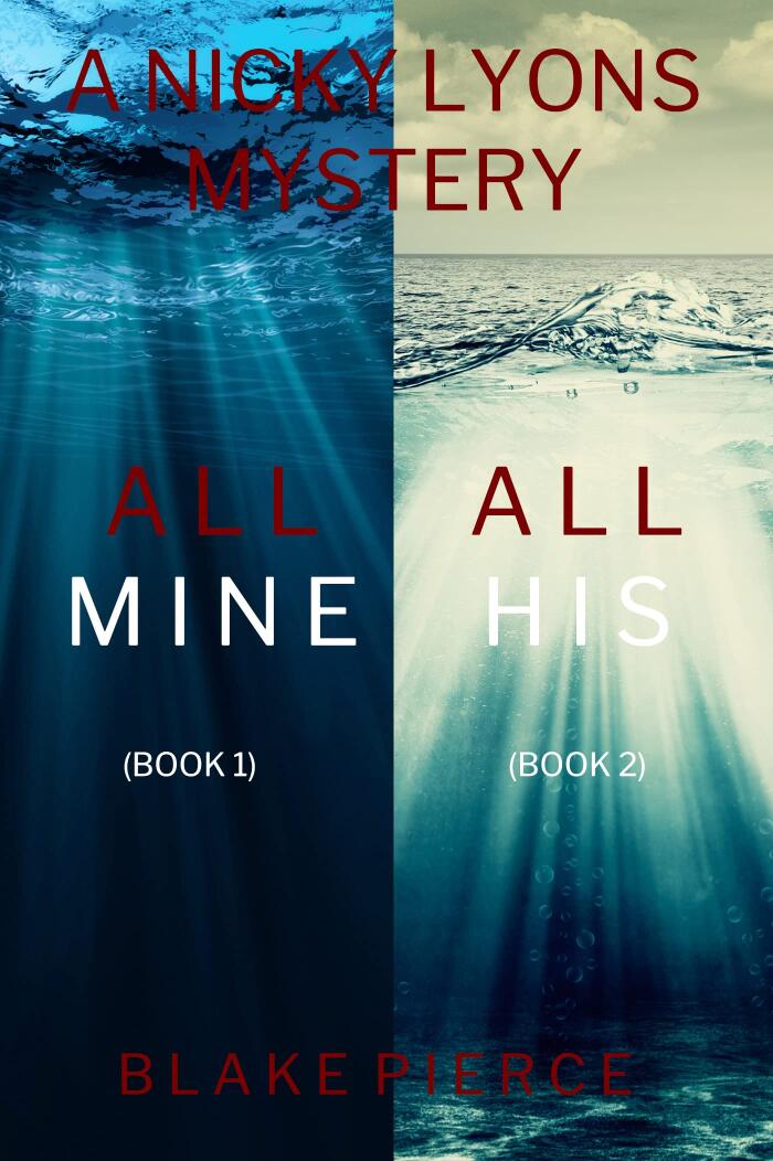 A Nicky Lyons FBI Suspense Thriller Bundle: All Mine (#1) and All His