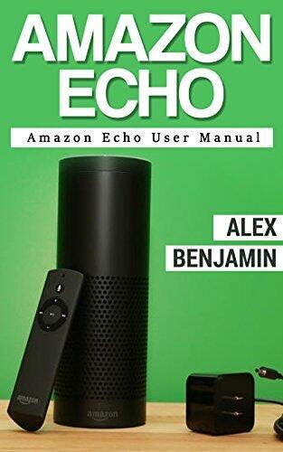 Amazon Echo: Amazon Echo User Manual 2nd Edition