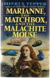 Marianne, the Matchbox and the Malachite Mouse