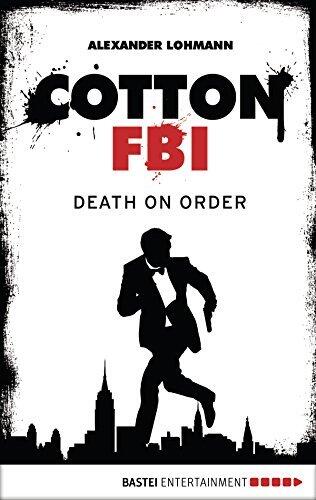 Cotton FBI - Episode 11: Death On Order