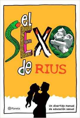 El sexo de Rius. Un divertido manual de educación sexual