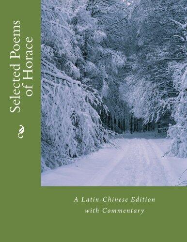 Selected Poems of Horace: A Latin-Chinese Edition with Commentary