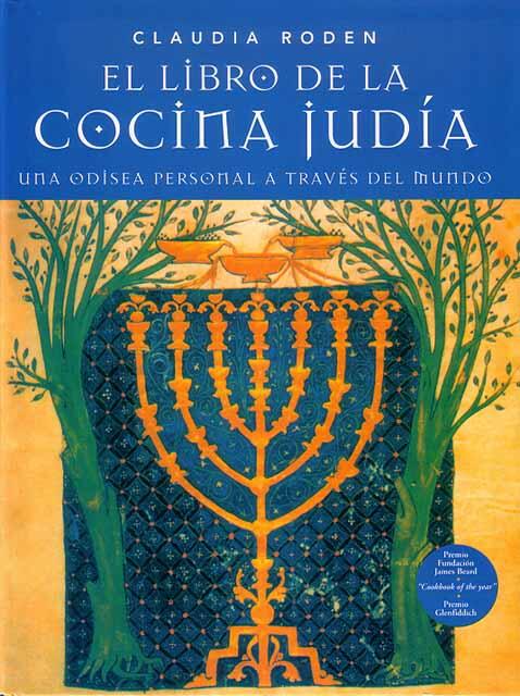 El libro de la cocina judía: Una odisea personal a través del mundo