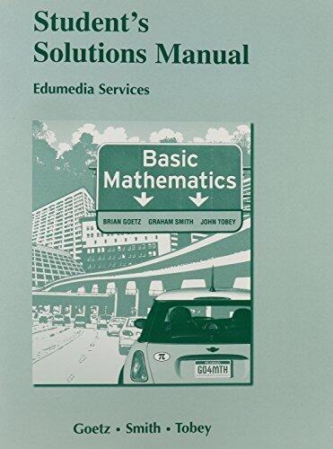 Student Solutions Manual for Basic Mathematics (Pearson Custom Mathematics)