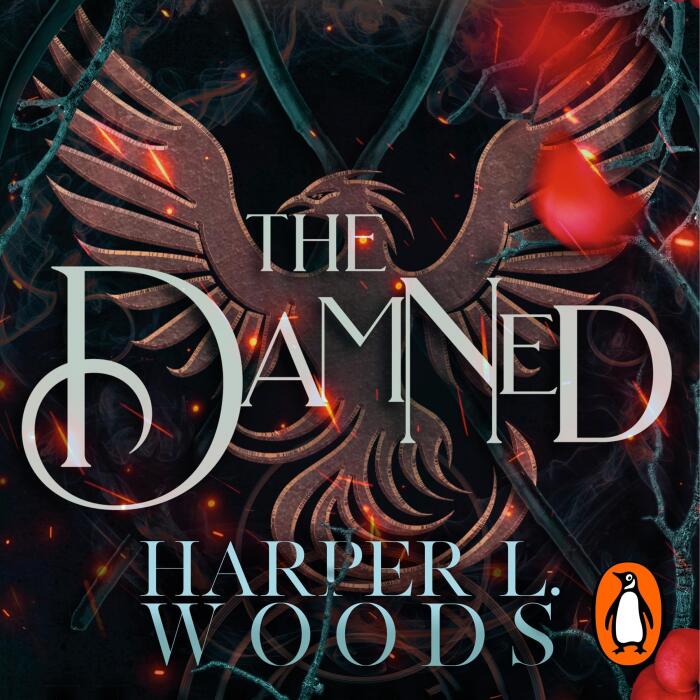 The Damned: The dark and steamy new fantasy romance from the Sunday Times bestselling author of The Coven
