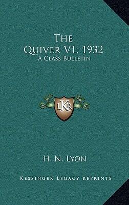 The Quiver (Vol. 1, 1932): A Class Bulletin