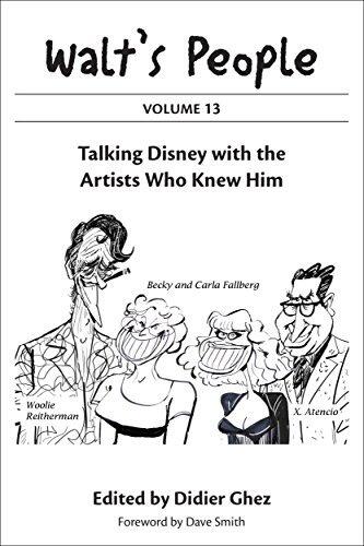 Walt's People: Volume 13: Talking Disney with the Artists Who Knew Him