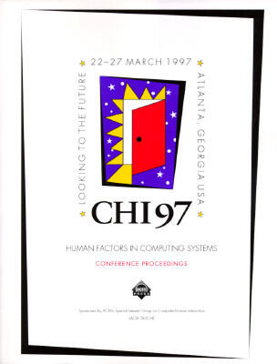 CHI '97 Conference Proceedings: Human Factors in Computing Systems