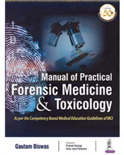 Manual of Practical Forensic Medicine and Toxicology